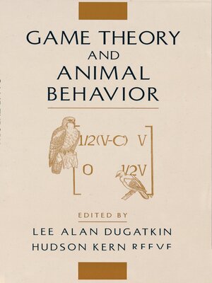 cover image of Game Theory and Animal Behavior